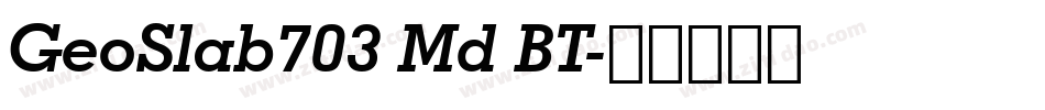 GeoSlab703 Md BT字体转换